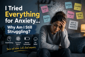 person struggling with anxiety after trying everything and feeling overwhelmed